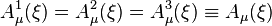 A^1_\mu(\xi)=A^2_\mu(\xi)=A^3_\mu(\xi)\equiv A_\mu(\xi)
